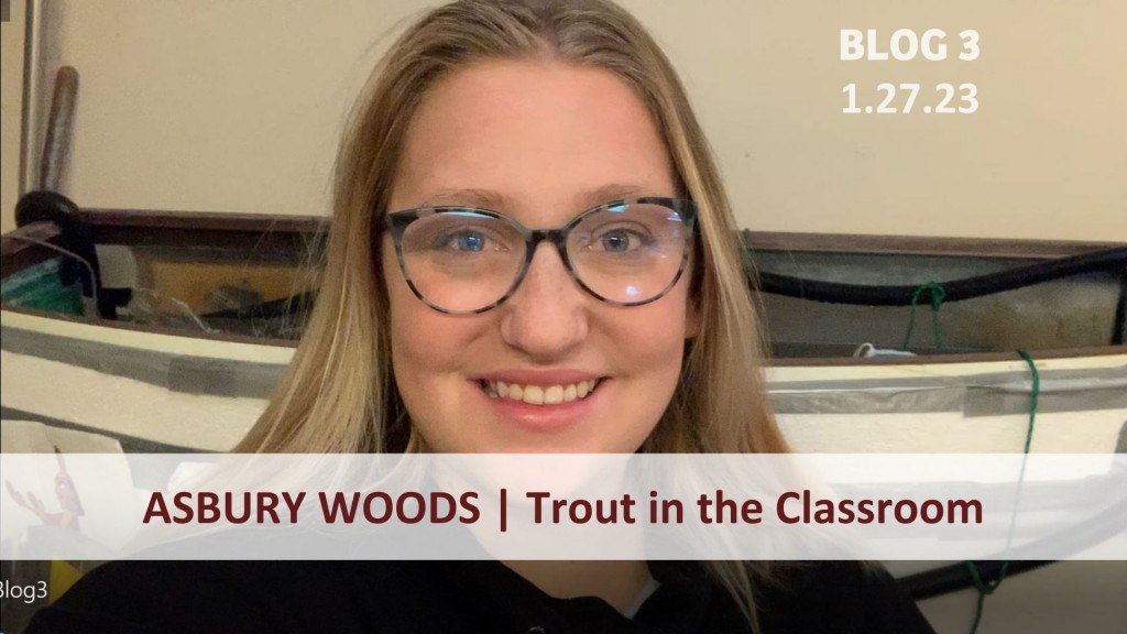 Trout in the Classroom Asbury Woods