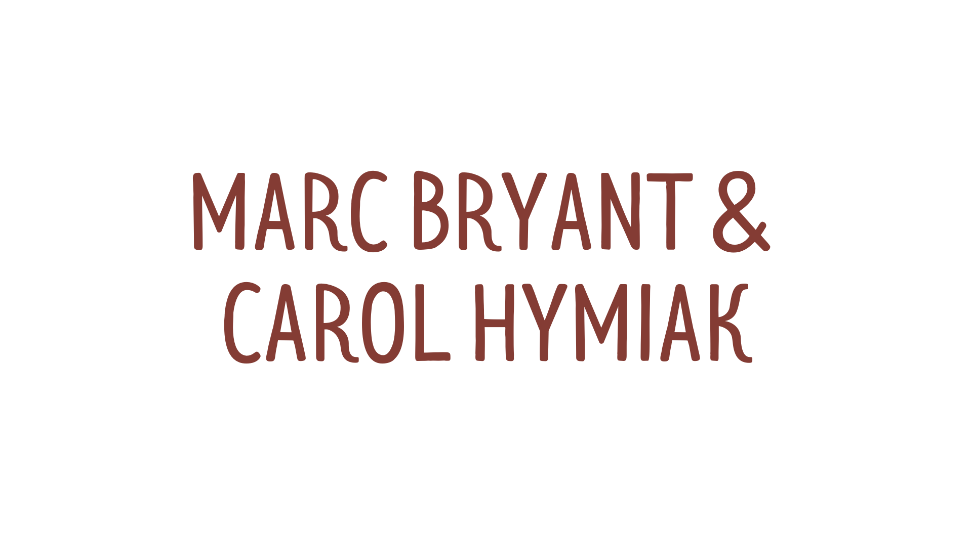 BIRCHMark Bryant and Carol Hymiak